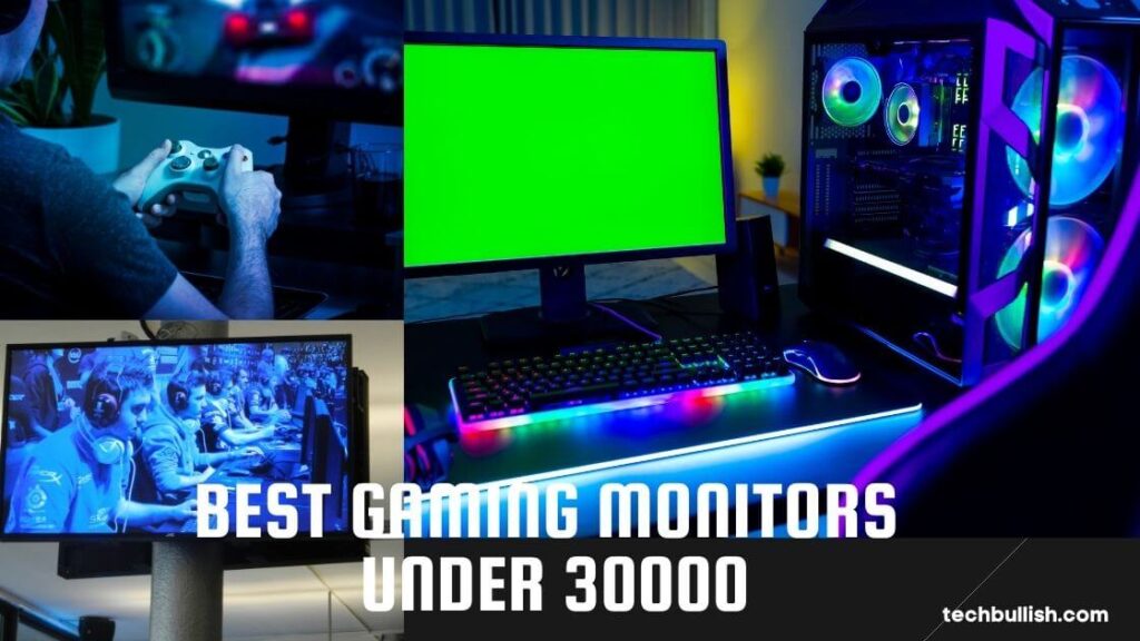 Best Gaming Monitors under 30000