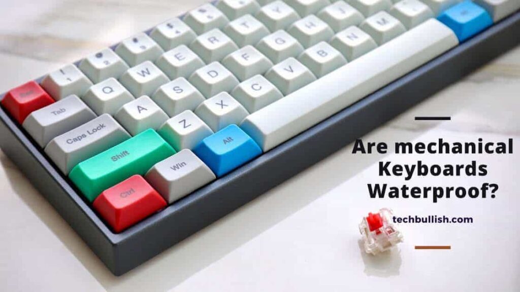 are mechanical keyboards waterproof