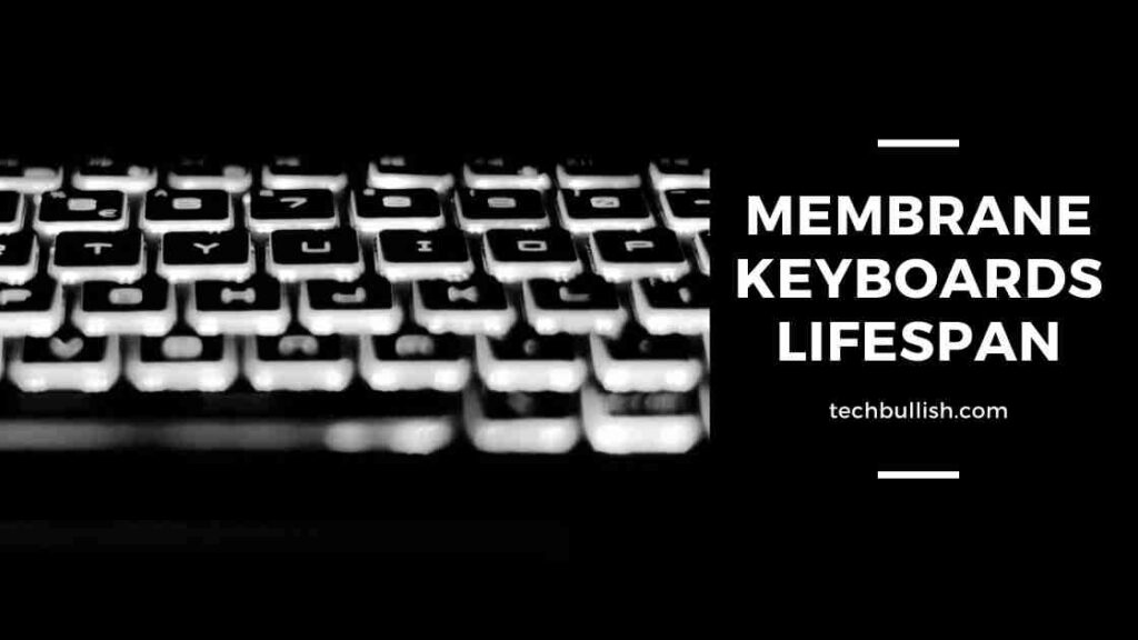 membrane keyboard lifespan