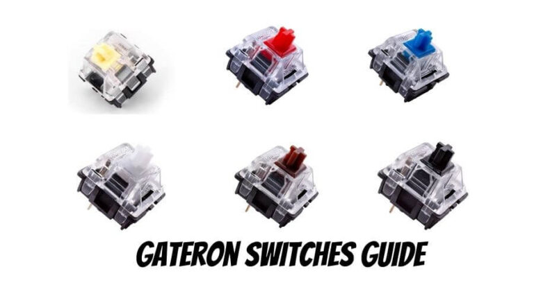 Gateron Switches: Definitive Guide (2023 Updated!)