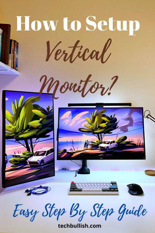 Vertical monitor setup guide