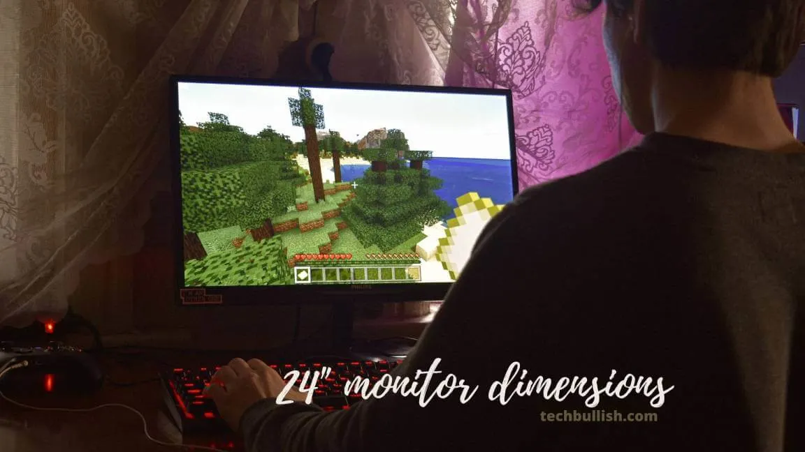 24 inch Monitor Dimensions: How Big Is It? 1 24 inch Monitor Dimensions