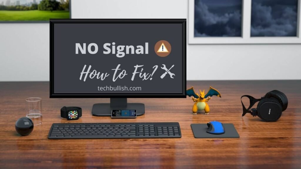 How To Fix No Signal On Monitor Issue ʖ