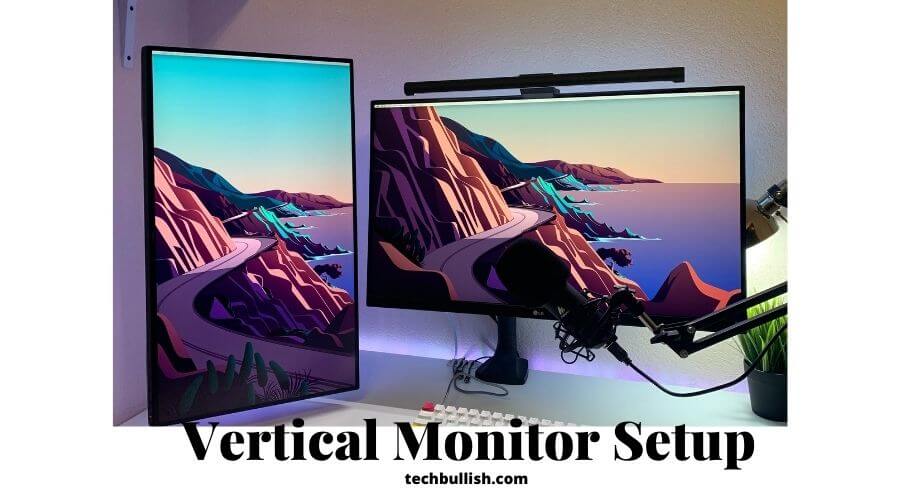 How to Setup Vertical Monitor