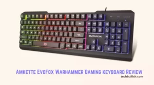 Amkette Evofox Warhammer Gaming keyboard review