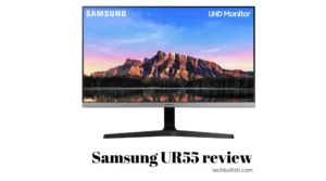 Samsung UR55 review
