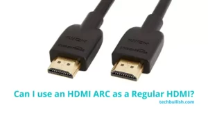 Can I use an HDMI ARC as a Regular HDMI