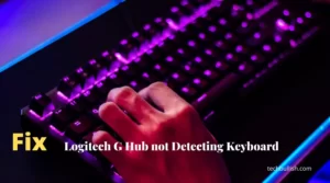 Logitech G Hub not Detecting Keyboard