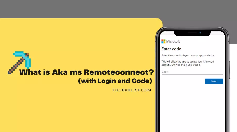 What is Aka ms Remoteconnect: (with Login and Code) {Guide}