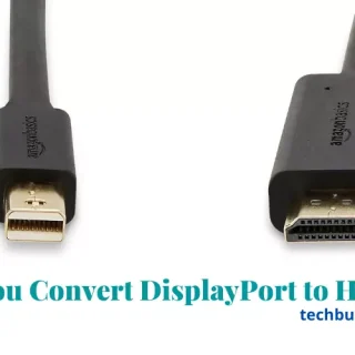 Can You Convert DisplayPort to HDMI
