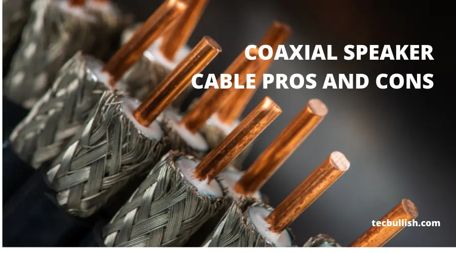Pros and Cons of Coaxial Speaker Cable
