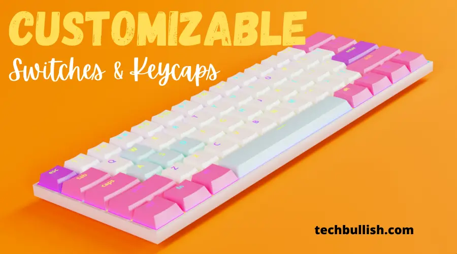Customizable Mechanical Switches and Keycaps