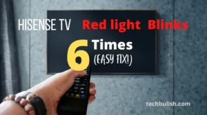Hisense TV Red Light Blinks 6 Times