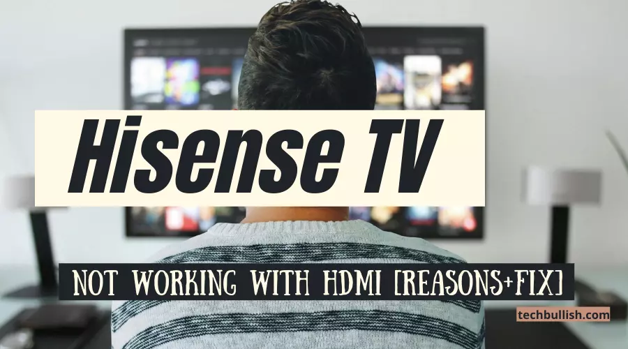 Hisense TV not working with HDMI