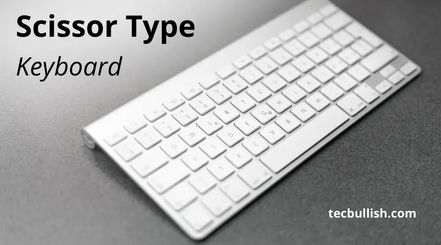 Scissor Type Keyboard