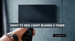Sony TV Red light blinks 4 times
