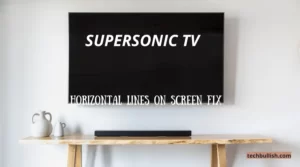 Supersonic TV Horizontal Lines on Screen