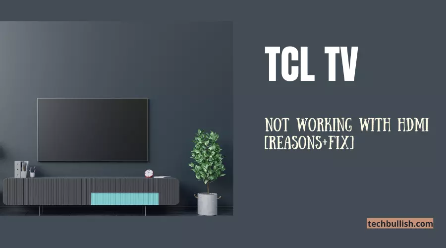 TCL TV not working with HDMI