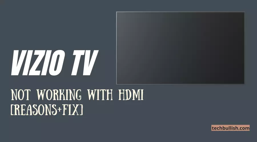Vizio TV not working with HDMI