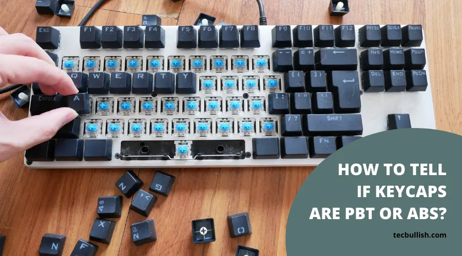 How to tell if keycaps are PBT or ABS