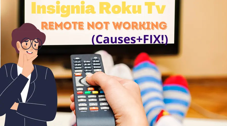 Insignia Roku Tv Remote Not Working