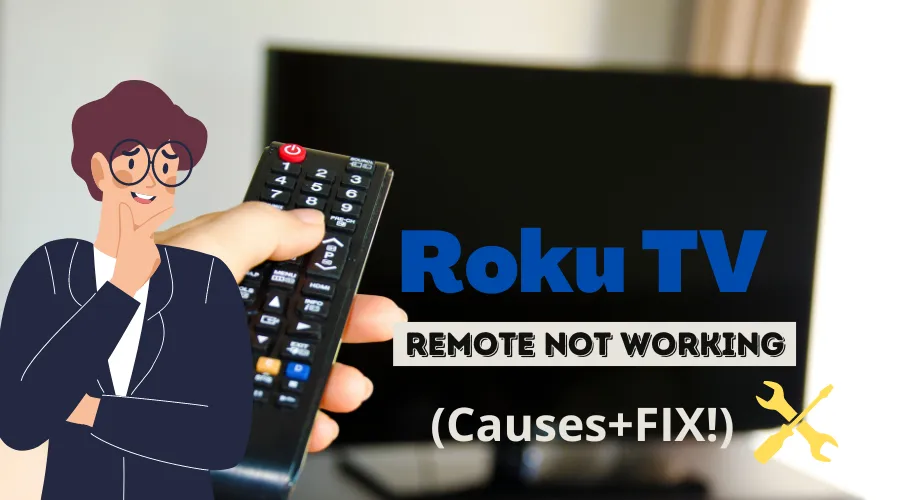 Roku Tv Remote Not Working