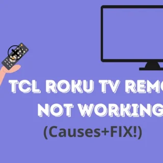 TCL Roku Tv Remote Not Working