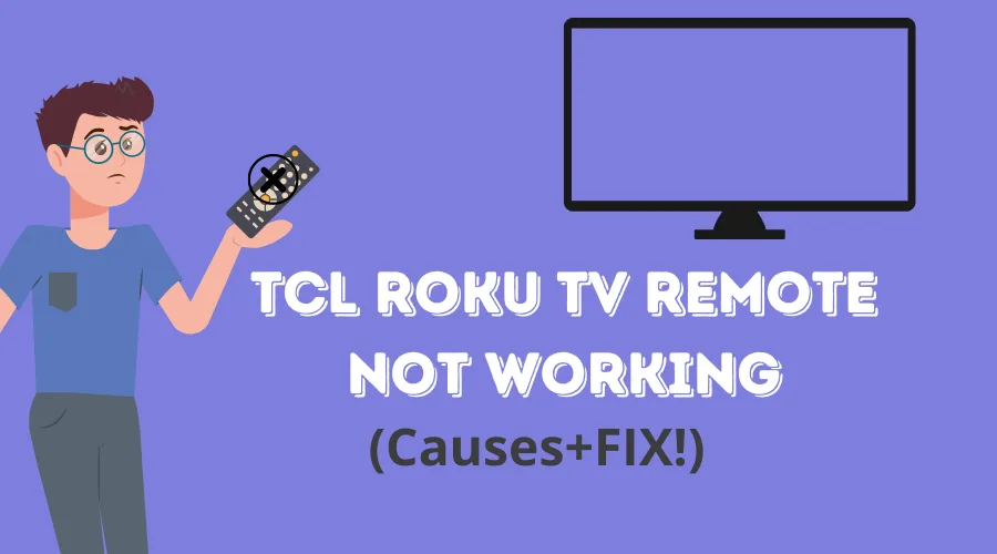 TCL Roku Tv Remote Not Working