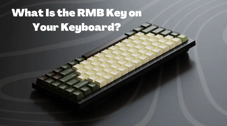 What Is the RMB Key on Your Keyboard