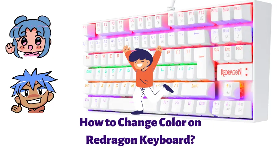 How to Change Color on Redragon Keyboard? (Really EASY!)