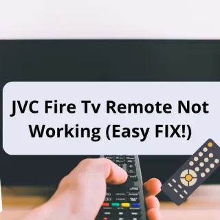 Jvc Fire Tv Remote Not working