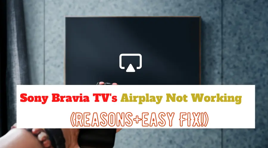 Sony Bravia Airplay not working
