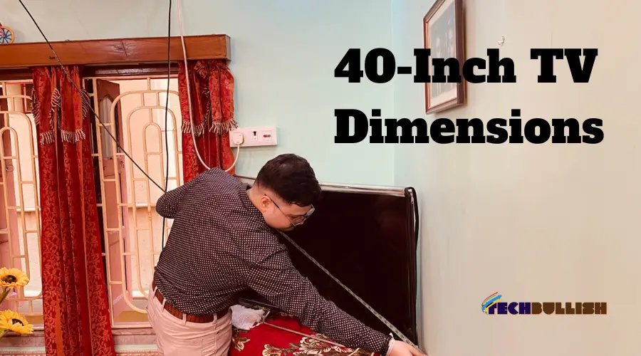 40 inch TV Dimensions Width Height Complete Guide 