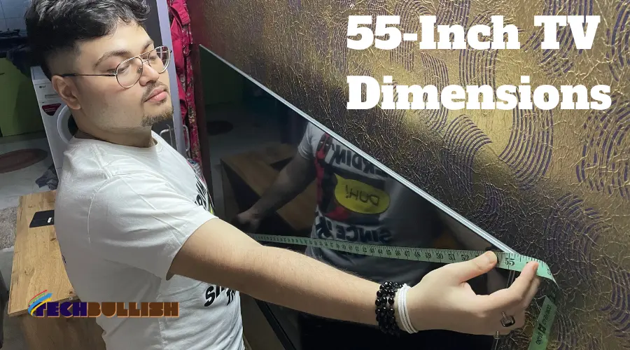 55 inch TV dimensions