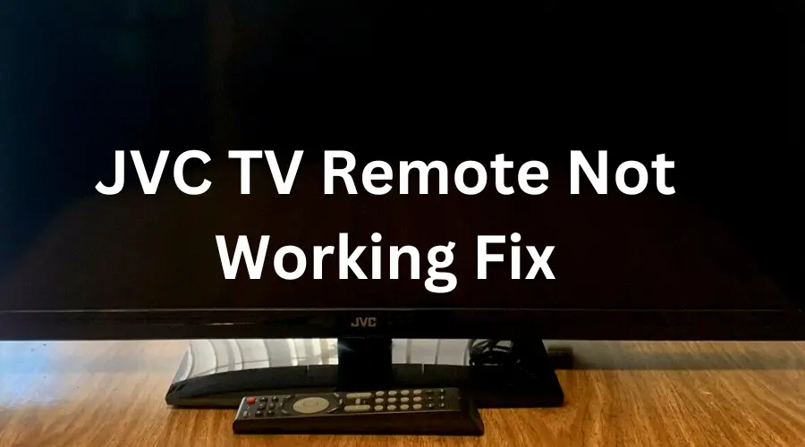 JVC TV Remote Not Working (Fix It EASILY!)