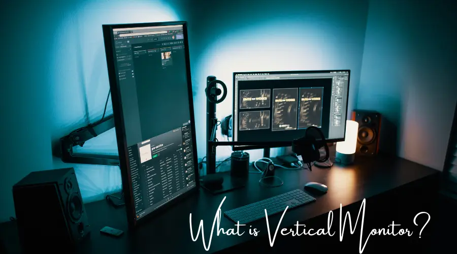 What is Vertical Monitor, Pros and Cons (+More INFO!)