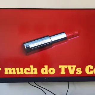 How much do TVs cost