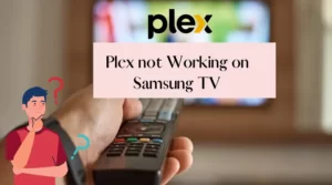 Plex Not working on Samsung TV
