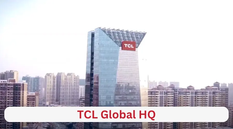 TCL global HQ
