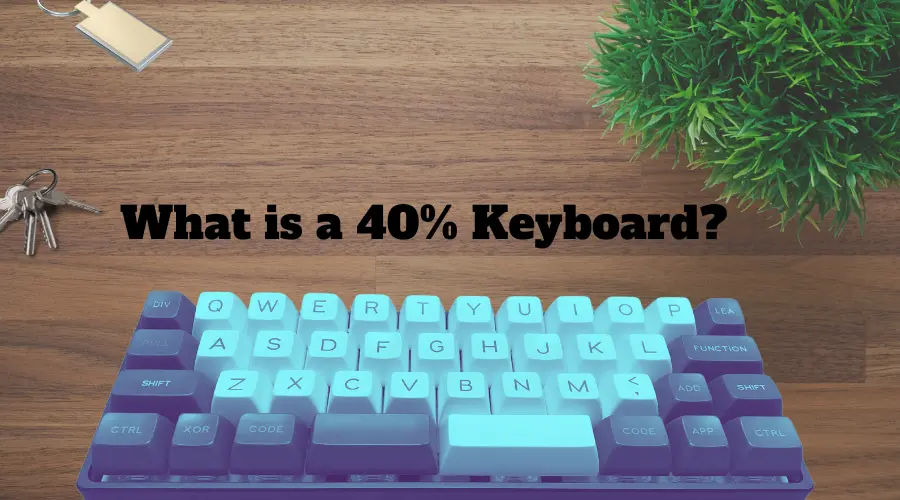 What is a 40% keyboard