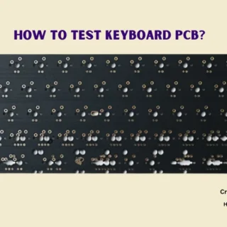 How to Test Keyboard PCB