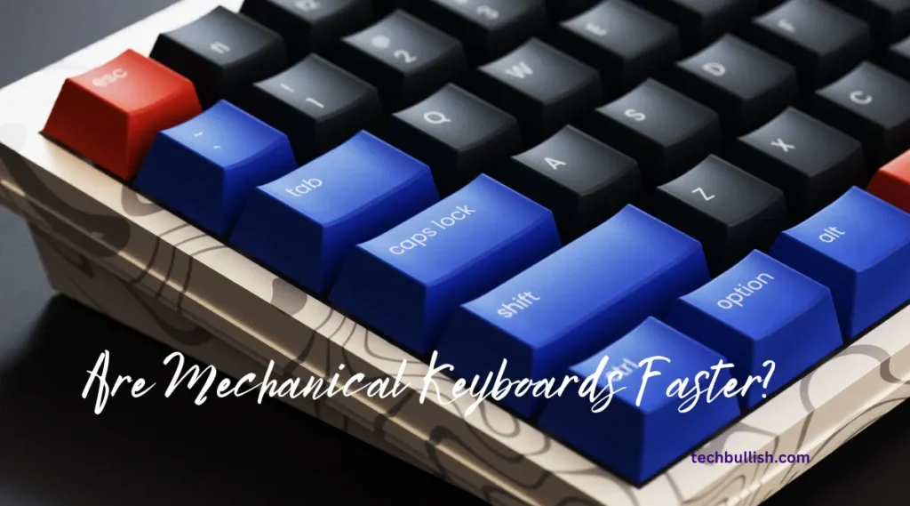 Are Mechanical Keyboards Faster