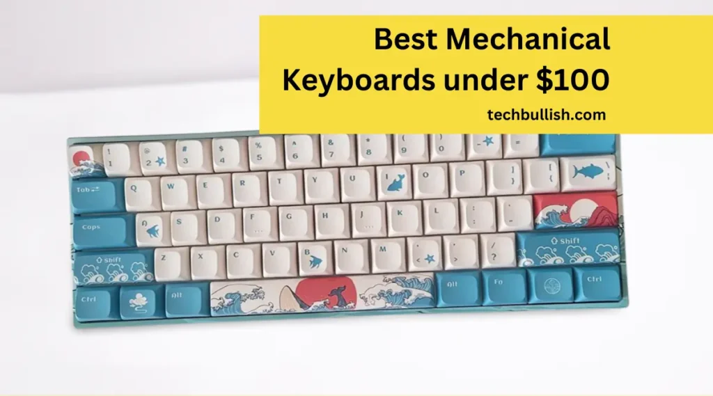 Best Mechanical Keyboards under $100 of 2023 1 Best Mechanical Keyboards under $100