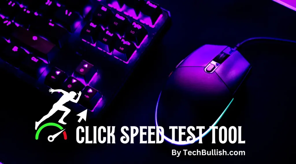 Click Speed Test Tool