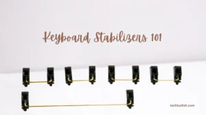 Keyboard Stabilizers