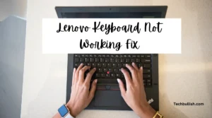 Lenovo Keyboard Not Working