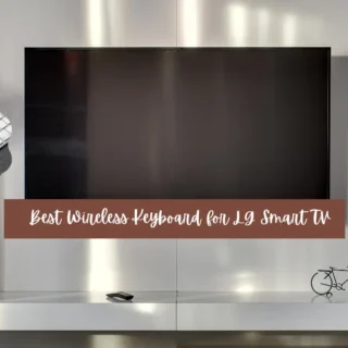 Best wireless keyboard for LG Smart TV