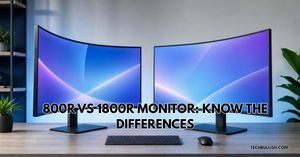 800R vs 1800R Monitor